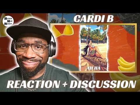REACTION: Cardi B - AH HA [Official Lyric Video] | FIRST TIME REACTION & DISCUSSION