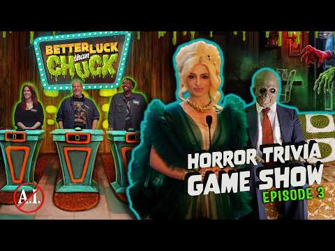 HORROR TRIVIA GAME SHOW | Episode 3 - Better Luck Than Chuck