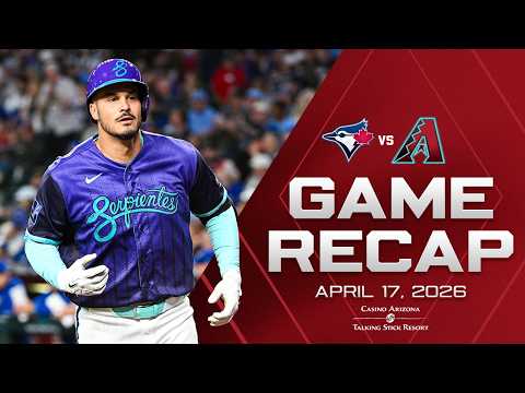 Blue Jays vs. D-backs Game Highlights (4/17/26) | MLB Highlights | Arizona Diamondbacks