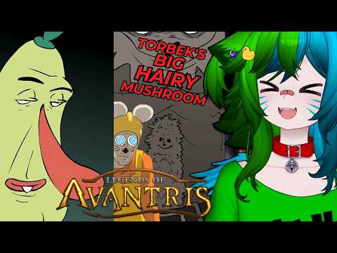 Torbek's Big Hairy Mushroom?! | Legends of Avantris Reaction