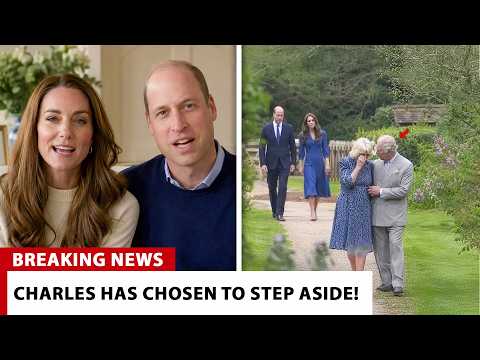 Prince William And Catherine CONFIRM SHOCKING News About Charles Stepping Aside! Camilla IN TEARS!