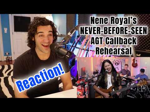 Nene Royal’s NEVER BEFORE SEEN AGT Callback Rehearsal | Reaction!